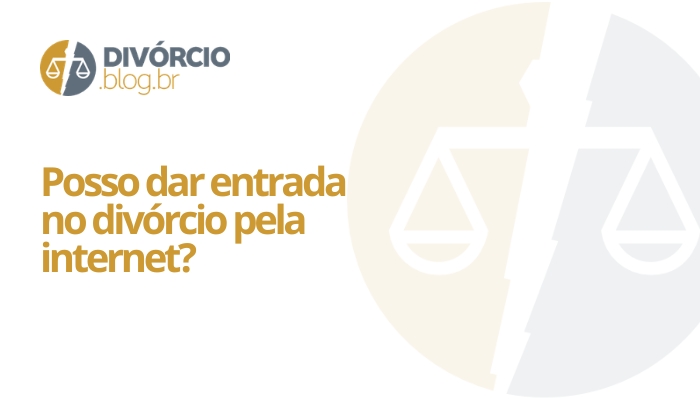 Posso dar entrada no divórcio pela internet?